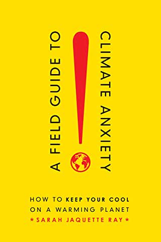 A Field Guide to Climate Anxiety book cover